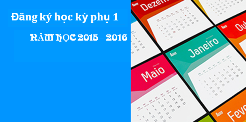 <!--:vi-->Thông báo V/v Đăng ký học kỳ phụ 1 Năm học 2015-2016 (lớp Tín chỉ)<!--:-->